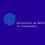 Déclaration de Montréal pour un développement responsable de l’intelligence artiﬁcielle (IA)